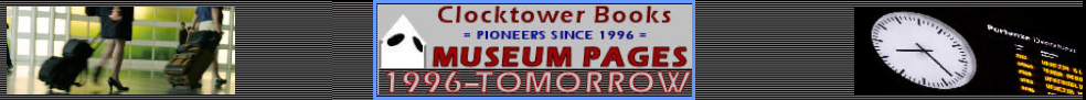 click here to open a separate window for the Clocktower Books Museum as background reference