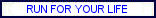 YANAPOP or Run For Your Life, A Love Story